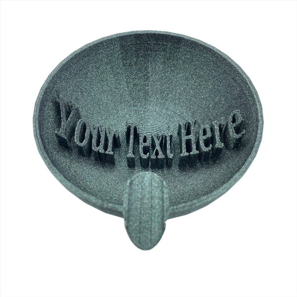 "Your Text Here" Custom Ash Tray